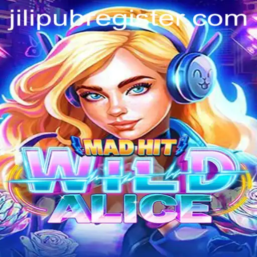 MadHitWildAlice: An Adventurous Journey Through JiliPUB's Latest Release
