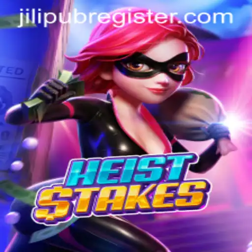 Discover the Thrilling World of HeistStakes with JiLiPUB